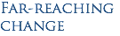 Far-reaching change